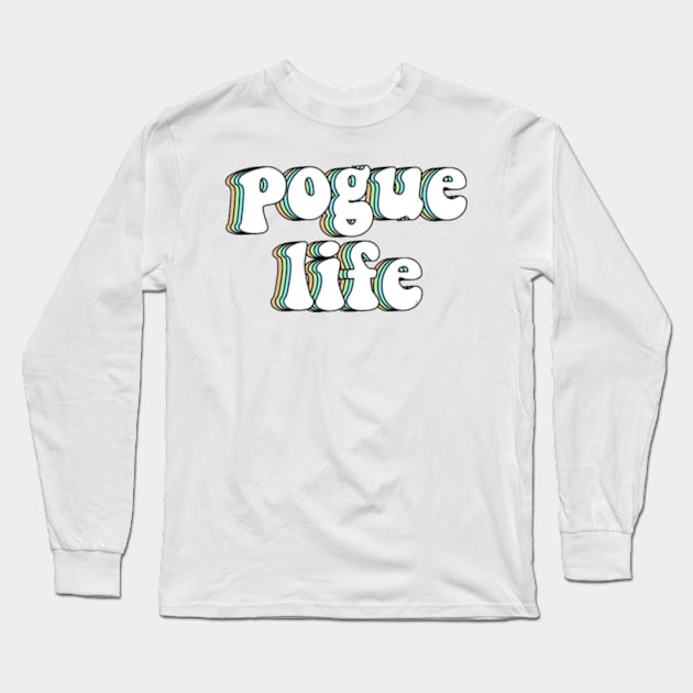 Pouge Life Layered Long Sleeve T-Shirt by Biscuit25